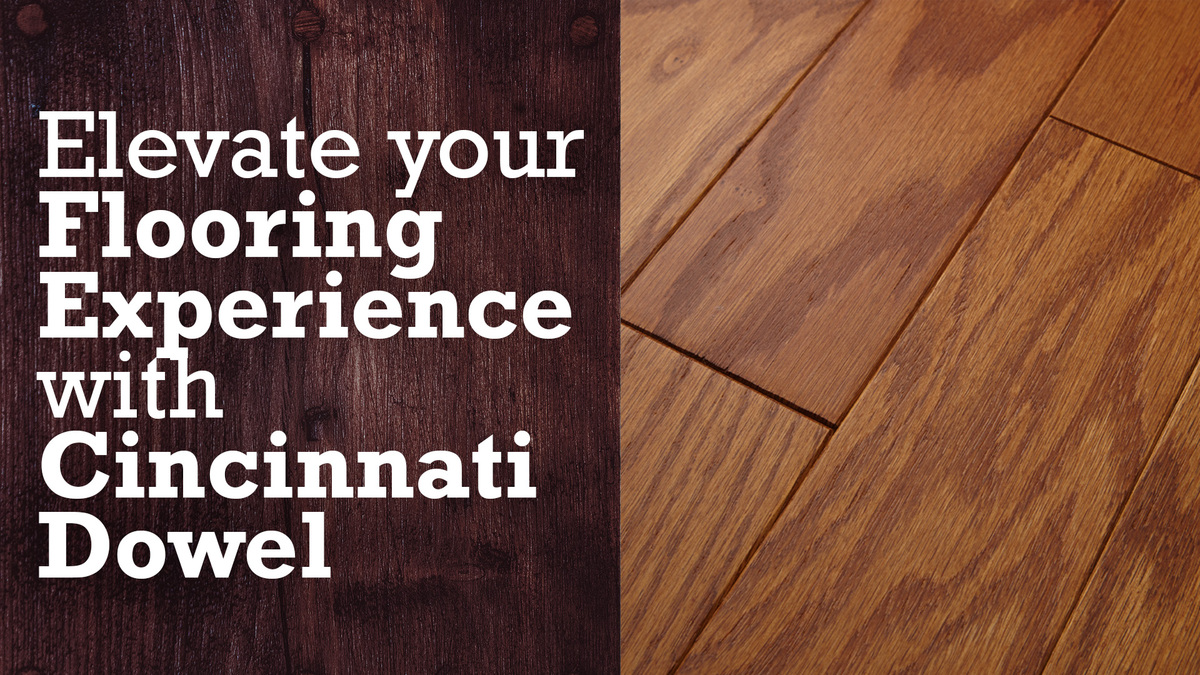 Elevate your Flooring Experience with Cincinnati Dowel